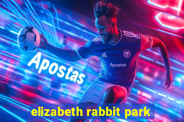 elizabeth rabbit park